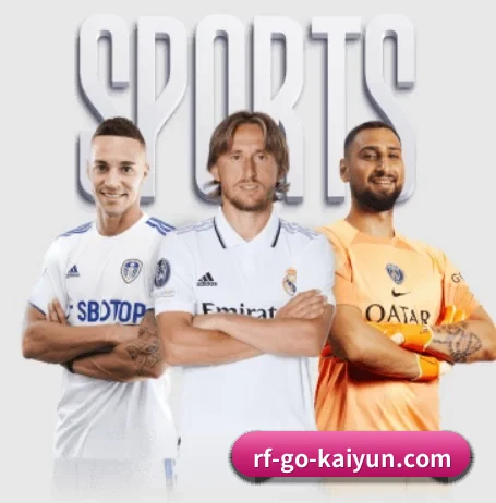 五大体育板块覆盖,从比分到直播全覆盖 - kaiyun